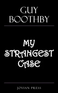 My Strangest Case