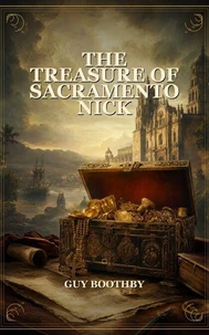 The Treasure of Sacramento Nick