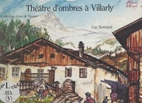 Guy Bornand et Lucien Chavoutier - Théâtre d'ombres à Villarly.