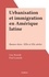 Urbanisation et immigration en Amérique latine. Buenos-Aires : XIXe et XXe siècles