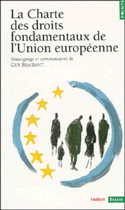 Guy Braibant - La Charte Des Droits Fondamentaux De L'Union Europeenne.