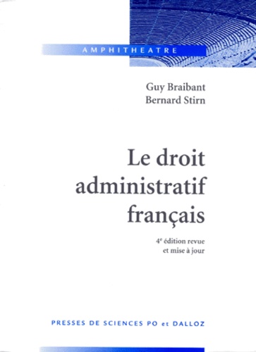 Guy Braibant et Bernard Stirn - Le Droit Administratif Francais. 4eme Edition 1997.