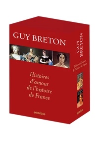 Histoires d'amour de l'histoire de France