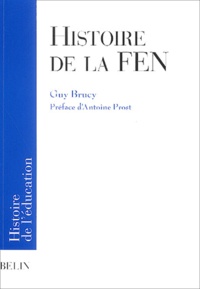 Guy Brucy - Histoire de la FEN.