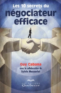 Les 10 Secrets Du Negociateur Efficace