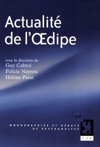Guy Cabrol et Félicie Nayrou - Actualité de l'Oedipe.