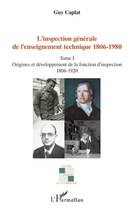 L'inspection générale de l'enseignement technique 1806 - 1980