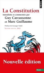 Guy Carcassonne et Marc Guillaume - La Constitution - (16e édition).