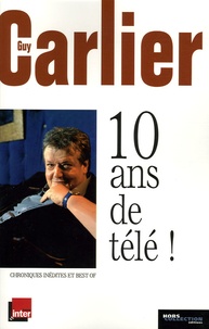 Guy Carlier - 10 Ans de télé !.