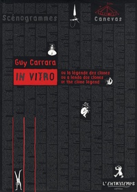 Guy Carrara - In Vitro - Ou la légende des clones, édition français-portugais-anglais.