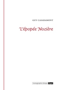 Guy Casadamont - L'épopée Nozière.