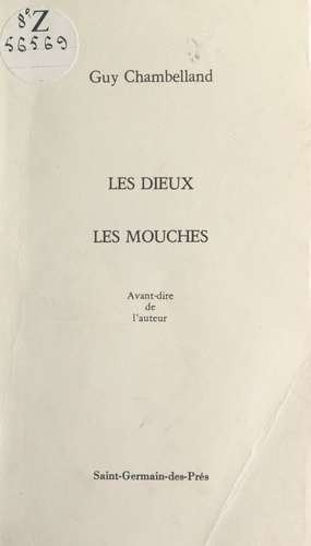 Les dieux, les mouches