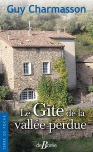 Livres gratuits à télécharger depuis google books Le gîte de la vallée perdue 9782812934049 par Guy Charmasson