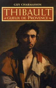 Thibault, gueux de Provence