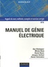 Guy Chateigner et Michel Boës - Manuel de génie électrique - Rappels de cours, méthodes, exemples et exercices corrigés.