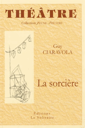 Guy Ciaravola - La sorcière.