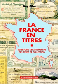 La France En Titres. Repertoire Departemental Des Titres De Collection