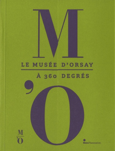 Guy Cogeval - Le Musée dOrsay à 360 degrés.