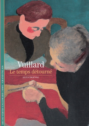 Guy Cogeval - Vuillard - Le temps détourné.
