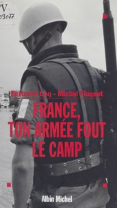 Guy Coq et  Floquet - France, ton armée fout le camp.