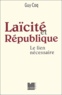Guy Coq - Laïcité et République - Le lien nécessaire.