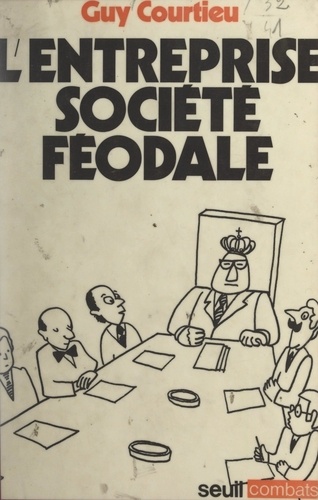 L'entreprise, société féodale