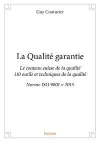 La qualité garantie
