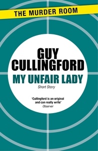 Guy Cullingford - My Unfair Lady.