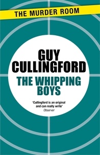 Guy Cullingford - The Whipping Boys.
