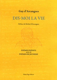 Dis-moi la vie