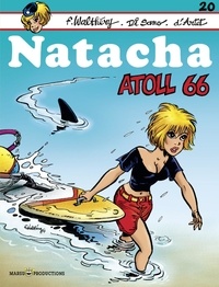 Guy D'Artet et  Walthéry - Natacha - Tome 20 - Atoll 66.