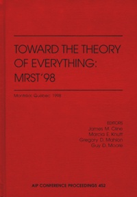 Guy-D Moore et James-M Cline - TOWARD THE THEORY OF EVERYTHING : MRST'98.