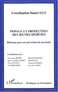 Dopage et protection des jeunes sportifs. Eléments pour une prévention de proximité