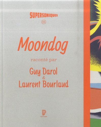 Guy Darol et Laurent Bourlaud - Moondog.