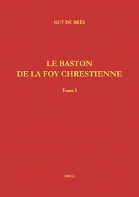 Le baston de la foy chrestienne
