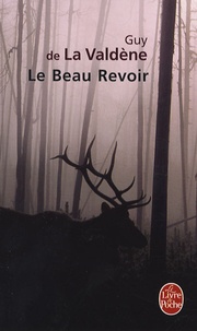 Guy de La Valdène - Le Beau Revoir.