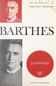 Guy de Mallac et Margaret Eberbach - Barthes.