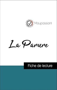 Analyse de l'œuvre : La Parure (résumé et fiche de lecture plébiscités par les enseignants sur fichedelecture.fr)