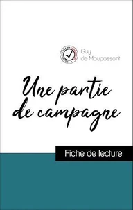 Analyse de l'œuvre : Une partie de campagne (résumé et fiche de lecture plébiscités par les enseignants sur fichedelecture.fr)