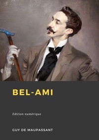 Guy De Maupassant - Bel-Ami.