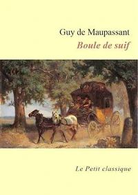 Boule de suif (éditions enrichie)