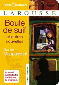 Guy de Maupassant - Boule de Suif et autres nouvelles.