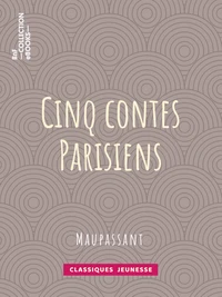 Cinq Contes Parisiens