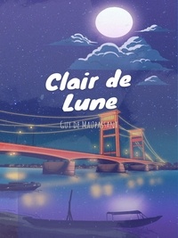 Ebooks téléchargeables Pda Clair de Lune et autres nouvelles par Guy de Maupassant 9782322450824 PDB in French