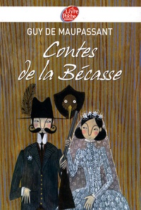 Guy de Maupassant - Contes de la bécasse.