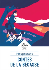 Guy de Maupassant - Contes de la bécasse.