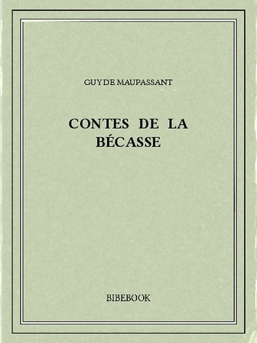 Contes de la bécasse