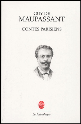 Guy de Maupassant - Contes parisiens.