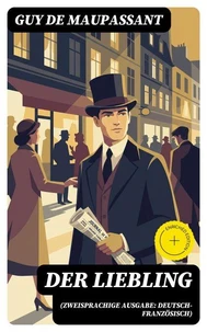 Der Liebling (Zweisprachige Ausgabe: Deutsch-Französisch)