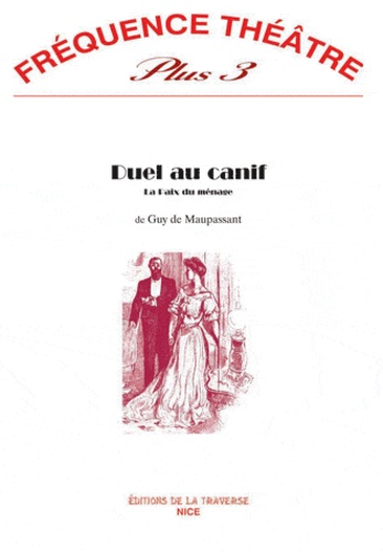 Guy de Maupassant - Duel au canif (La Paix du ménage).